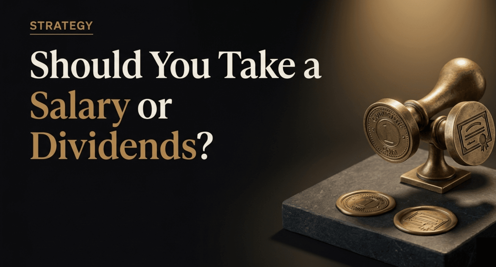 Should You Take a Salary or Dividends? The Director's Tax Decision