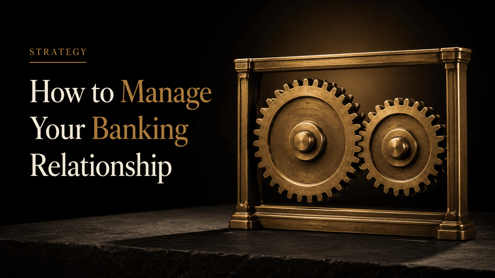 How to Manage Your Banking Relationship as a Director