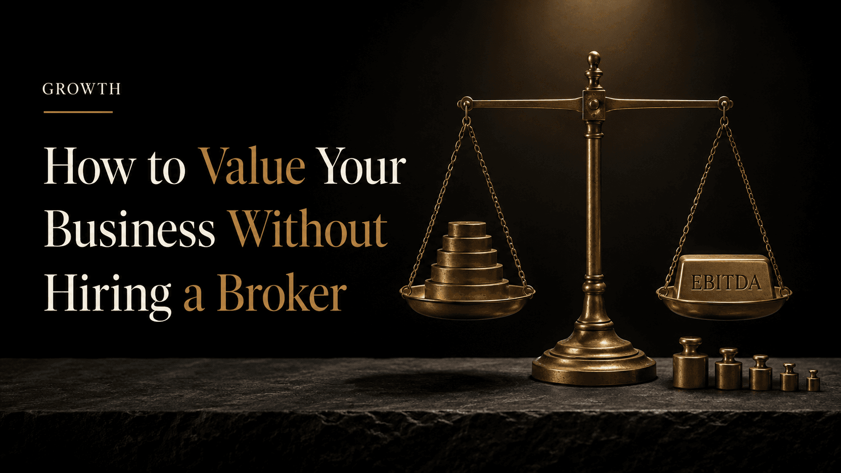 How to Value Your Own Business Without Hiring a Broker